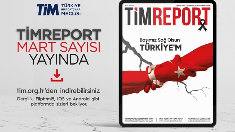 TİMReport Mart Sayısı Yayında